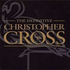 The Definitive Christopher Cross