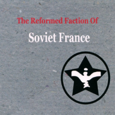 The Reformed Faction of Soviet France