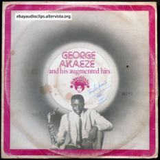 George Akaeze & His Augmented hits