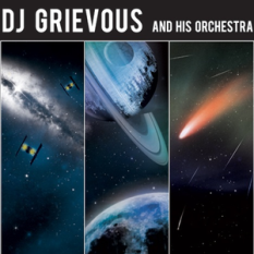 DJ GRIEVOUS & His Orchestra