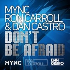Mync, Ron Carroll & Dan Castro