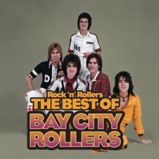 Rock 'n' Rollers: The Best Of The Bay City Rollers