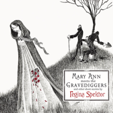 Mary Ann Meets the Gravediggers and Other Short Stories