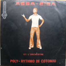 Assa-Cica Et L'Orchestre Poly-Rythmo De Cotonou