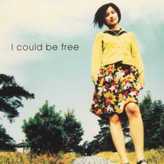 I Could Be Free