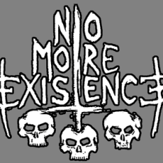 NO MORE EXISTENCE