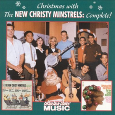 Christmas With The New Christy Minstrels: Complete!