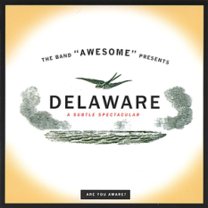 Delaware - A Subtle Spectacular