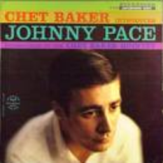 Johnny Pace, Chet Baker