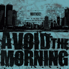 Avoid The Morning