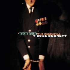 Twenty Twenty: The Essential T-Bone Burnett