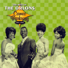 Cameo Parkway: The Best of the Orlons, 1961-1966