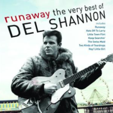 Runaway: The Very Best Of Del Shannon