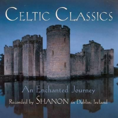 Celtic Classics: An Enchanted Journey