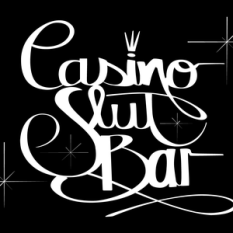 Casino Slut Bar