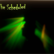 The Scheduled