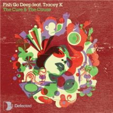 Fish Go Deep featuring Tracey K.