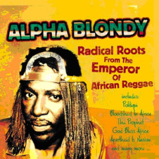 Radical Roots From the Emperor of African Reggae
