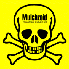 Mulchzoid