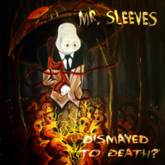 Mr. Sleeves