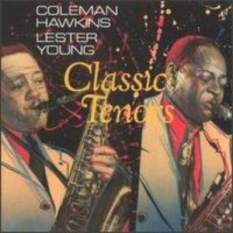 Coleman Hawkins & Lester Young