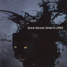 SIAM SHADE SPIRITS 1993