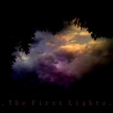 THE FIRST LIGHTS