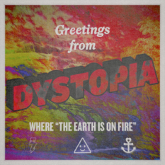 Dystopia (The Earth Is On Fire)