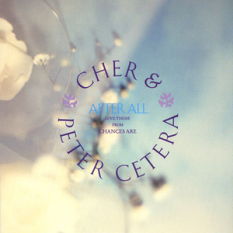 Cher & Peter Cetera