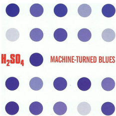 Machine-Turned Blues