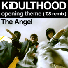 KiDULTHOOD Opening Theme ('08 Remix)