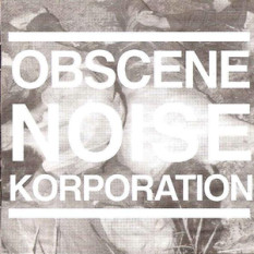 Obscene Noise Korporation