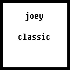 joey classic