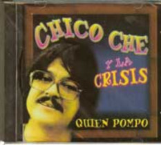 Chico Che Y La Crisis