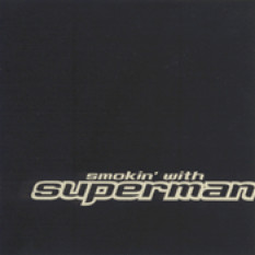 Smokin' With Superman
