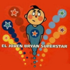 El Joven Bryan Superstar