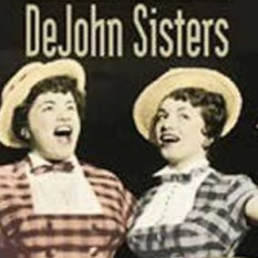 The DeJohn Sisters