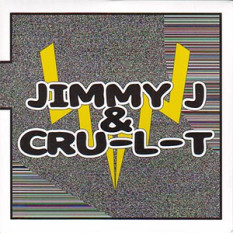 Jimmy J & Cru-L-T