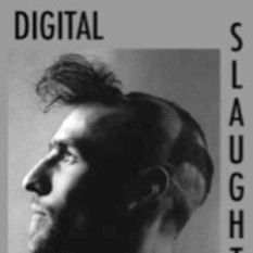 Digital Slaughter