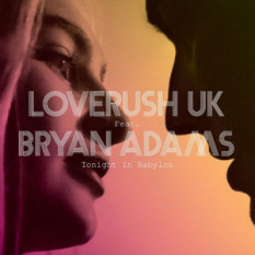 Loverush UK! feat. Bryan Adams
