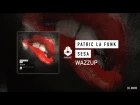 Patric La Funk and Sesa - Wazzup (Official video)