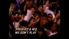 Freshco Miz - We Don't Play 1989