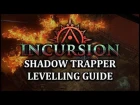 PATH of EXILE INCURSION: Trapper Levelling Guide - Shadow - Gems, Passives & Gameplay Strategy