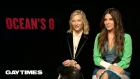 Sandra Bullock & Cate Blanchett talk queer undertones in Ocean's 8