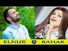 Elnur Valeh vs Bahar Letifqizi - Balaken Toyunda Super Duet