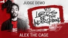 Alex The Cage | JUDGE DEMO | LORDS OF THE UNDERGROUND 3