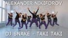 DJ Snake - Taki Taki | Dancehall Choreography by Alex Nikiforov