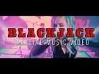 BLACKJACK - MUSIC PROMO VIDEO 2017 (vol.1)