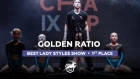 VOLGA CHAMP 2018 IX | BEST LADY STYLES SHOW  | 1st place | GOLDEN RATIO