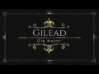 Gilead - Die Nacht (live in Orel 2018)
